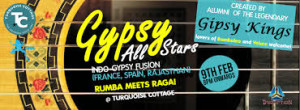 Gypsy kings in Turquoise cottage delhi